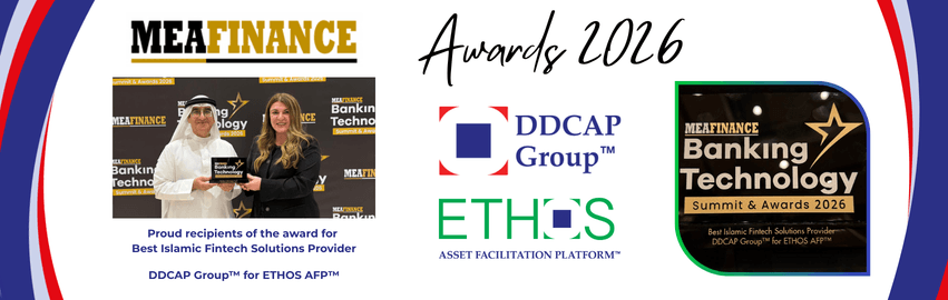 DDCAP Group™ awarded “Best Islamic FinTech Solutions Provider for ETHOS AFP™ at the MEA Finance Magazine Awards ceremony