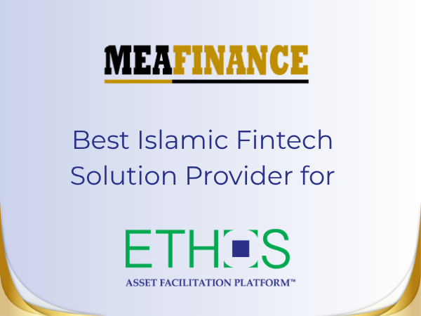 Best Islamic Fintech Solution Provider for ETHOS AFP™ at the MEA Finance Awards 2022